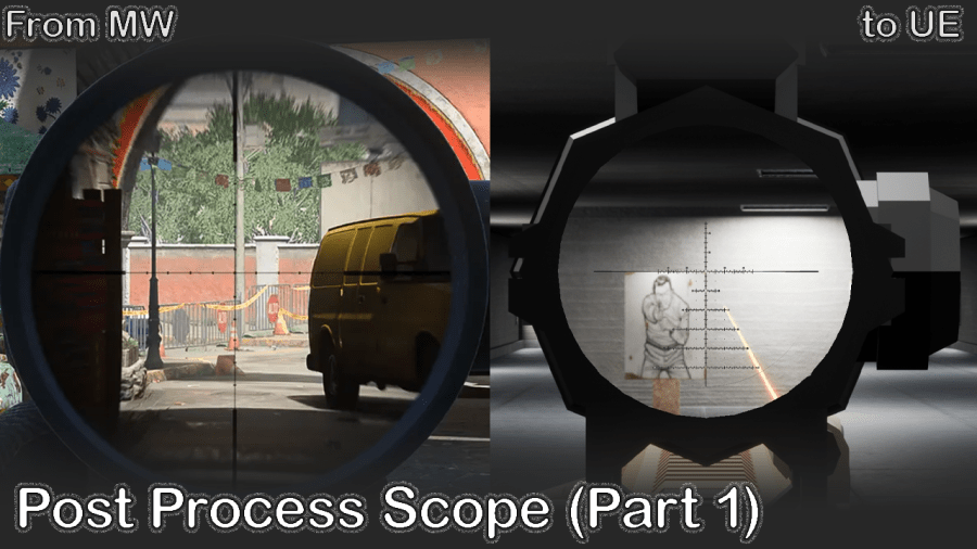 [Unreal] Post Process based Scopes [Part&nbsp;1/3]