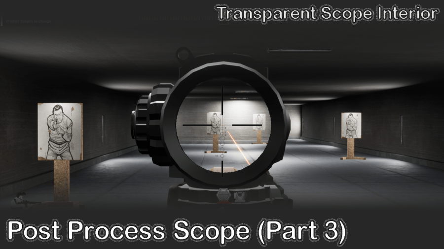 [Unreal] Post Process based Scopes [Part&nbsp;3/3]